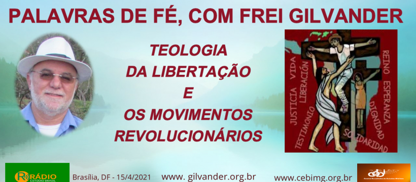 Teologia da Libertação e os Movimentos Revolucionários Palavras de Fé